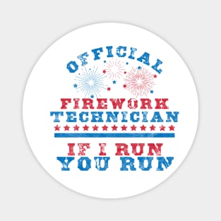 Official Firework Technician 4th of July Independence Day Magnet